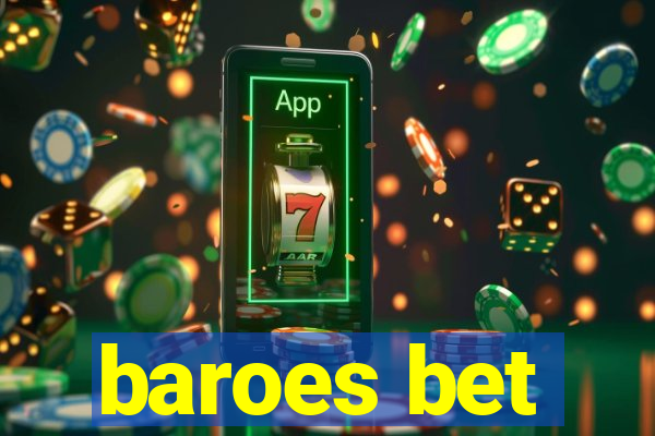 baroes bet